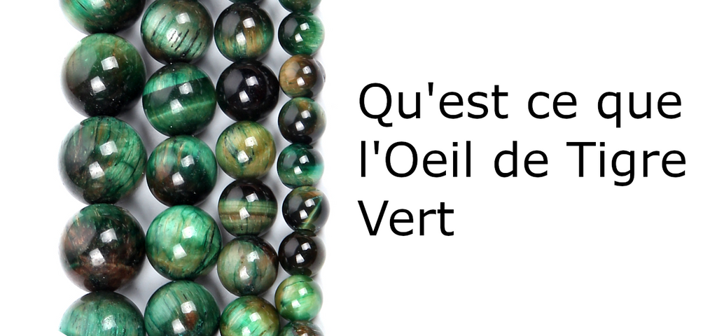 L'Oeil de Tigre Vert et ses Propriétés.