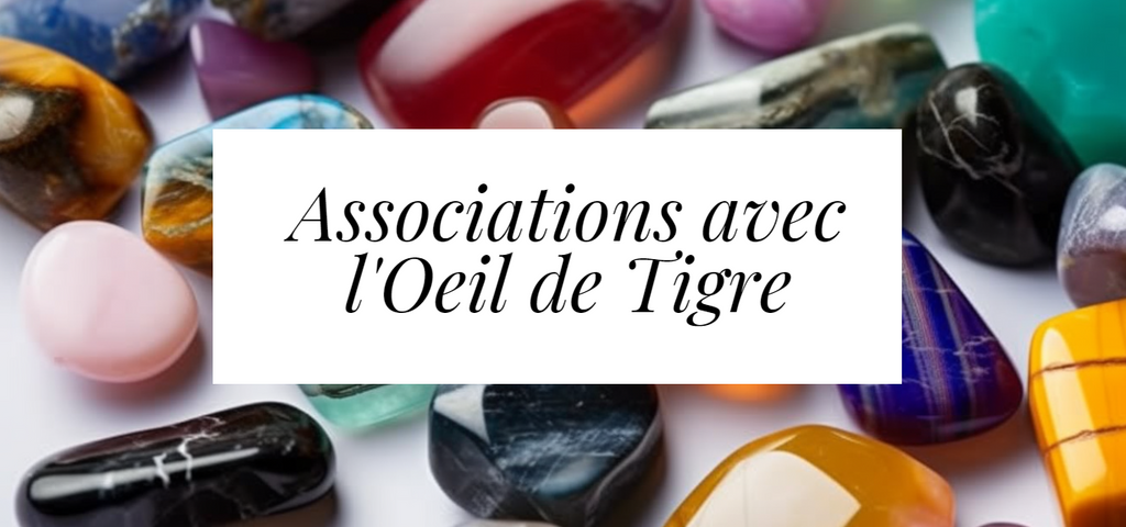 Quelle pierre associer à l'oeil de tigre ?